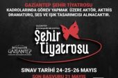 Gaziantep Şehir Tiyatrosu için başvurular başladı!