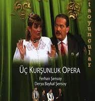 Üç Kurşunluk Opera | Ortaoyuncular 1995
