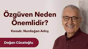 Nurdoğan Arkış ile “Özgüven” üzerine bir sohbet