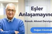 Eşler anlaşamayınca… – Ahmet Dervişoğlu ile Sohbet
