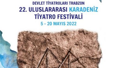 Devlet Tiyatroları 22. Trabzon Uluslararası Karadeniz Tiyatro Festivali Başlıyor