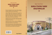 Uğur Ozan Özen’in “Bursa Tiyatro Tarihi Araştırmaları”