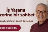 Mehmet Semih Söylemez ile “İş Yaşamı”