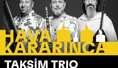 Hava Kararınca Taksim Trio