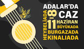 İstanbullular müzikle buluşuyor: “Adalar’da Caz”