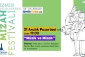 İzmir Uluslararası Mizah Festivali 6.Gün – “Müzik ve Mizah”