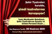 İzmir Büyükşehir Belediyesi Şehir Tiyatroları  personel alıyor