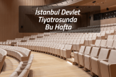 İstanbul Devlet Tiyatrosu’nda Bu Hafta (25-30 Ocak)