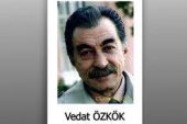 Devlet Tiyatroları oyuncusu Vedat Özkök hayatını kaybetti