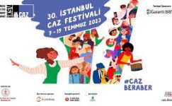 30’uncu İstanbul Caz Festivali 7 Temmuz’da başlıyor