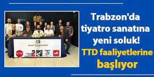 Trabzon Tiyatrolar Derneği Kuruldu